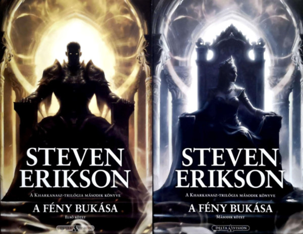 Steven Erikson - A f�ny buk�sa I-II. (Kharkanasz-tril�gia 2.)