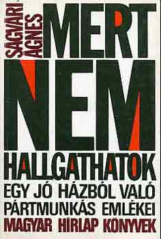 S�gv�ri �gnes - Mert nem hallgathatok