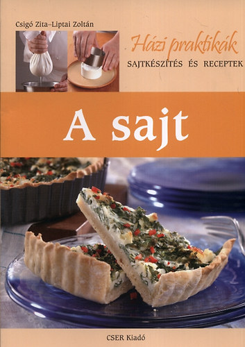 Csigó Zita; Liptai Zoltán - A sajt
