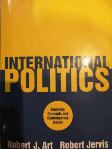 Robert J. Art and Robert Jervis - International politics