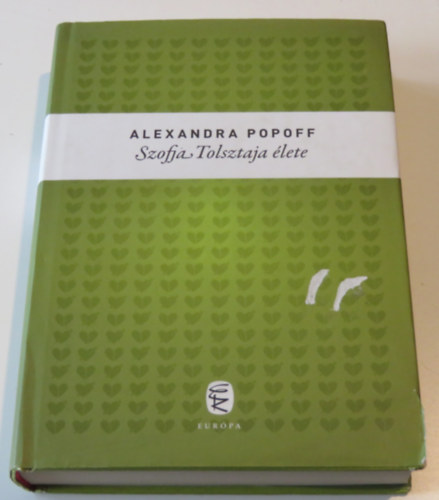 Alexandra Popoff - Szofja Tolsztaja lete