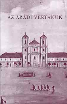 Katona Tam�s  (szerk.) - Az aradi v�rtan�k I-II.