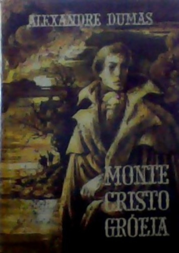 Alexandre Dumas - Monte-Cristo Grfja I-III