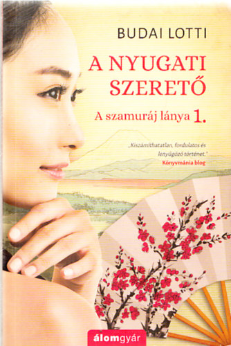 Budai Lotti - A nyugati szeret - A szamurj lnya 1.