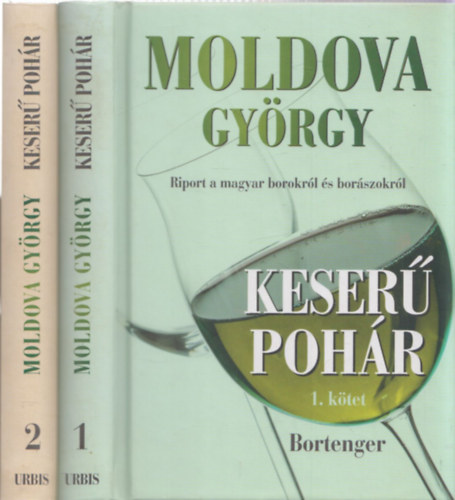 Moldova Gyrgy - Keser pohr 1-2. (Bortenger + Asz s parlag- Tokaj)