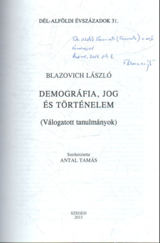 Blazovich Lszl - Demogrfia, jog s trtnelem