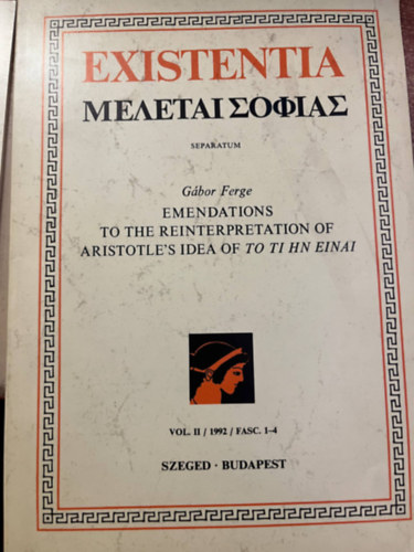 Ferge Gábor - Emendations to the reinterpretation of Aristotle's idea of to ti hn einai