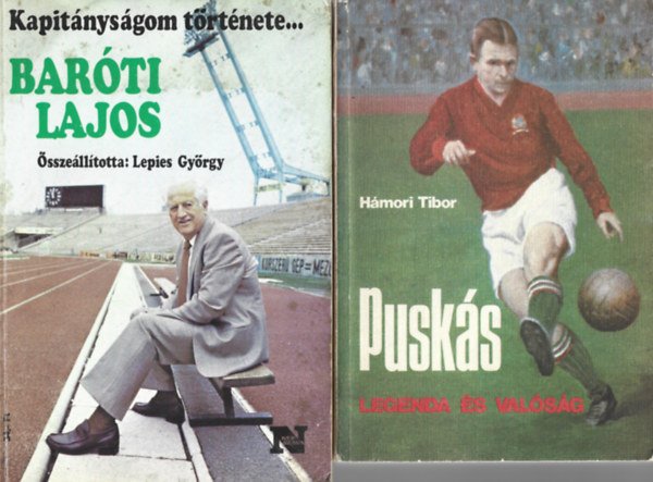 2 db Sportknyv, Hmori Tibor: Pusks legenda s valsg, Lepies Gyrgy: Kaptnysgom trtnete Papp Lszl - Barti Lajos