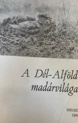 Marin Mikls  (szerk.) - A Dl-Alfld madrvilga