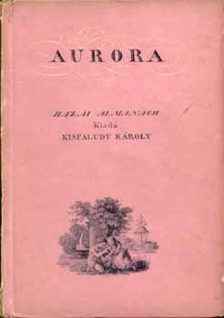 Kenyeres Imre - Aurora (Hazai almanach 1822-1831)- Officina kpesknyvek