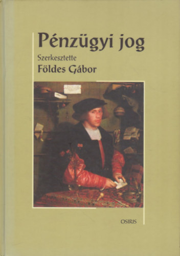 Fldes Gbor  (szerk.) - Pnzgyi jog