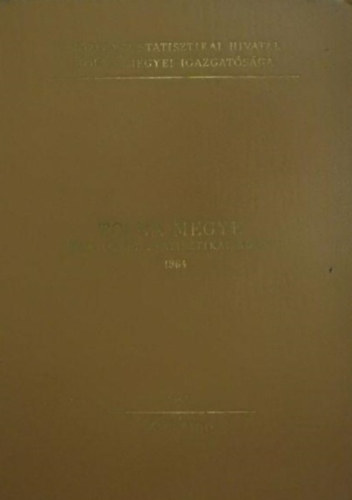 Fej�r Megye fontosabb statisztikai adatai 1964