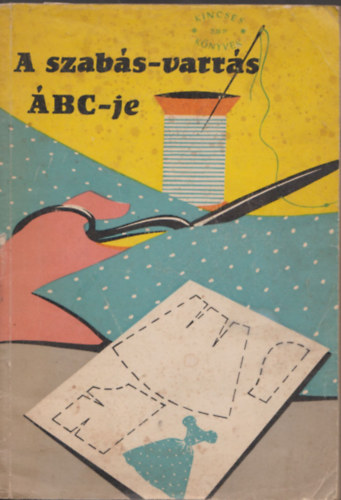 Rzsn Hajdu Gizi - A szabs-varrs BC-je.
