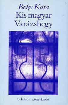 Beke Kata - Kis magyar Var�zshegy