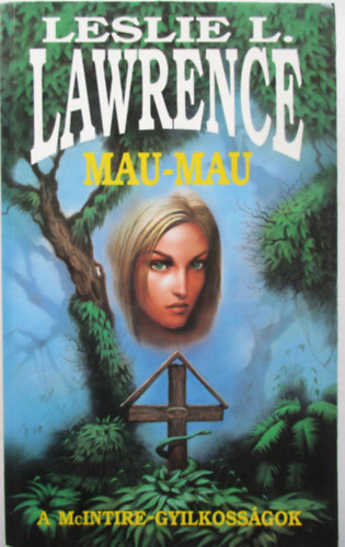 Leslie L. Lawrence - Mau-mau