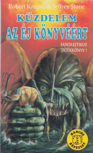Kinght-Stone - Kzdelem az j Knyvrt (Harcos Kpzelet Jtkknyvek)