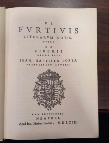De Furtivis Literarum Notis, Vulgo De Ziferis Libri IIII (reprint)