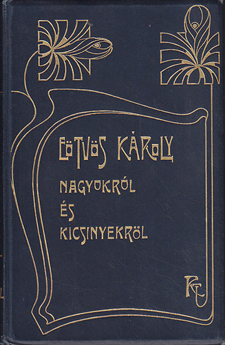 Etvs Kroly - Nagyokrl s kicsinyekrl (Etvs Kroly munki XIX. ktet)