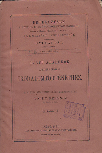 Toldy Ferencz - jabb adalkok a rgibb magyar irodalomtrtnethez