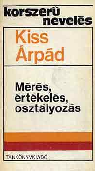 Kiss rpd - Mrs, rtekels, osztlyozs