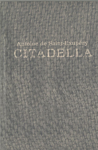 Antoine de Saint-Exupry - Citadella