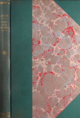 Lelkes Nándor József - Nagy idők nyomán