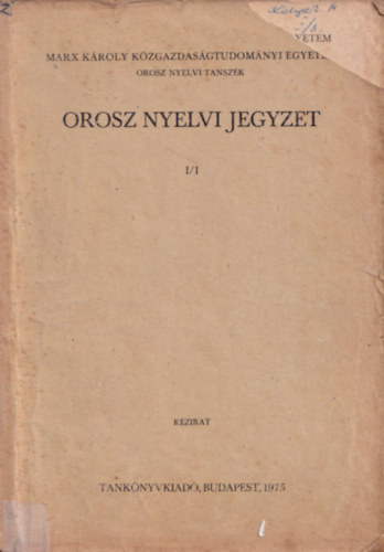 Szab Lajos szerk. - Orosz nyelvi jegyzet I/1.