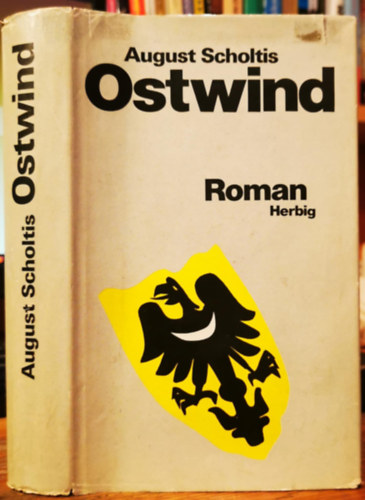 August Scholtis - Ostwind: Roman (German Edition)