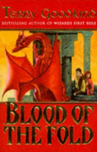 Terry Goodkind - Blood of the Fold