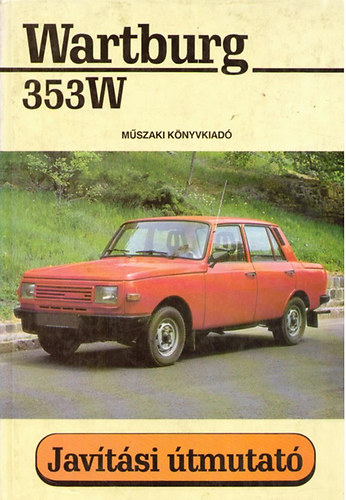 Wartburg 353W javítási útmutató