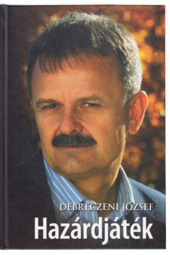 Debreczeni Jzsef - Hazrdjtk