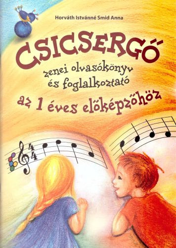 Horv�th Istv�nn� Smid Anna - CSICSERG� ZENEI EL�K�PZ� OLVAS�K�NYV AZ 1 �VES EL�K�PZ�H�Z (RO-ZOK)
