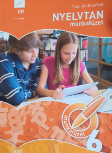 Sz�plaki Erzs�bet - Nyelvtan munkaf�zet 6. - a 6. �vfolyam sz�m�ra