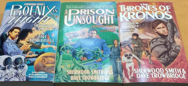 Dave Trowbridge Smith Sherwood - 3 db Exordium reg�ny: The Phoenix in Flight (Book 1) + A Prison Unsought (Book 3) + The Thrones of Kronos (Book 5)
