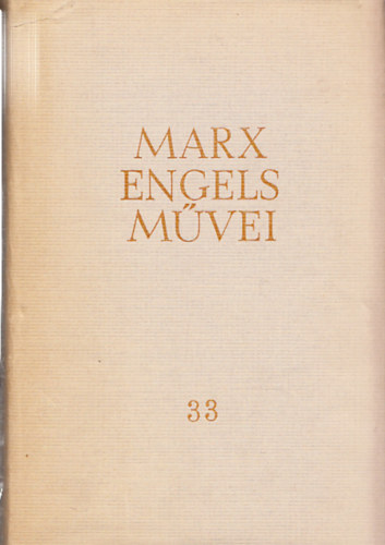Karl Marx s Friedrich Engels mvei 33. (Levelek 1870-1874)