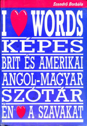 Szendr Borbla - I love Worlds - Kpes Brit s amerikai angol-magyar sztr