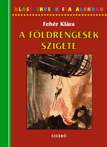Fehér Klára - A földrengések szigete