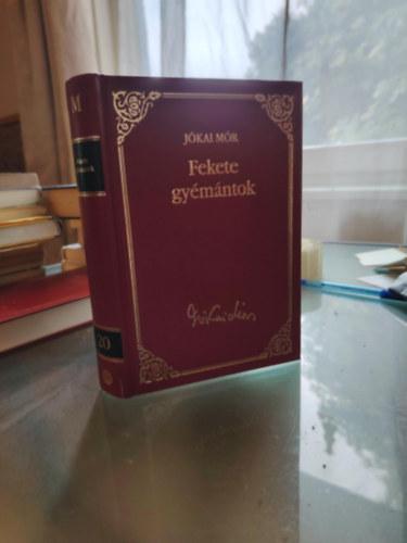 J�kai M�r - Fekete gy�m�ntok (J�kai M�r v�logatott m�vei 20.)