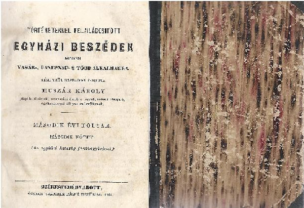 Huszr Kroly - Trtnetekkel Felvilgostott Egyhzi Beszdek msodik vi folyam 1863