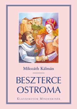 Mikszth Klmn - Beszterce ostroma