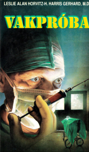 Horvitz-Gerhard - Vakpróba