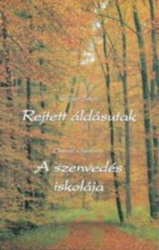 Oswald Chambers Kroeker Jakab - Rejtett ldsutak / A szenveds iskolja