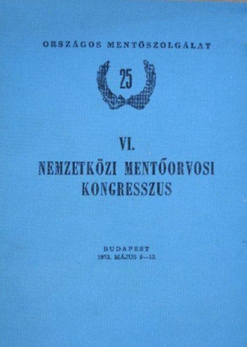 VI. Nemzetk�zi ment�orvosi kongresszus