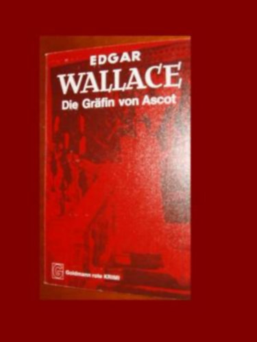 Edgar Wallace - Die Grfin von Ascot