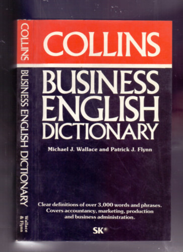 M. J. Wallace; P. J. Flynn - Business English Dictionary