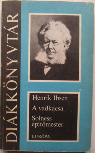 Henrik Ibsen - A vadkacsa-Solness ptmester