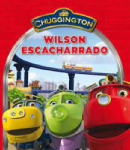 Wilson escacharrado (Chuggington)