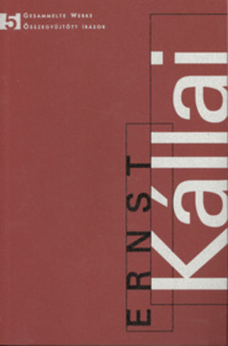 Kllai Ern - Gesammelte Werke - sszegyjttt rsok 5. - 1931-1937
