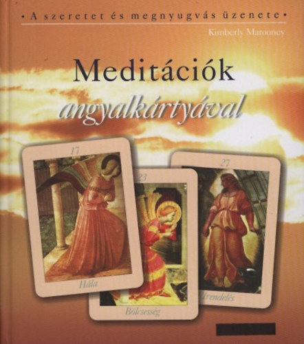Kimberly Marooney - Medit�ci�k angyalk�rty�val +K�rtya +Napl�