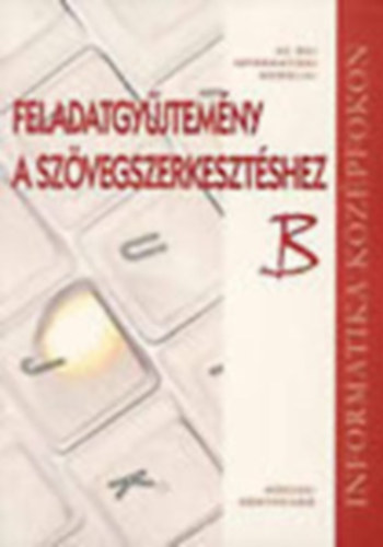 Gub�n Mikl�s - Sz�vegszerkeszt�si ismeretek B